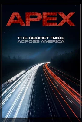 APEX: Тайная гонка через Америку (фильм 2019)