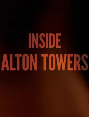 Внутри Alton Towers (фильм 2018)